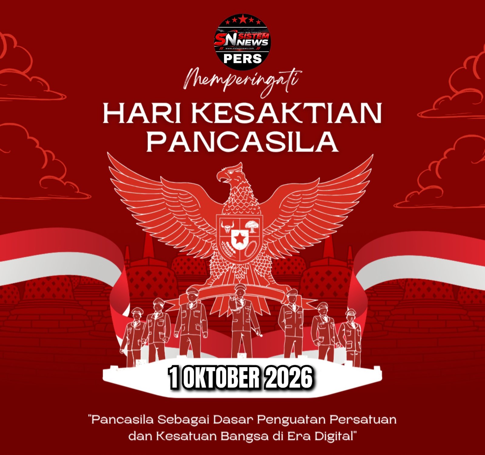 KELUARGA BESAR MEDIA SISTEMNEWS.COM Mengucapkan: SELAMAT MEMPERINGATI HARI KESAKTIAN PANCASILA